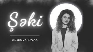 Çinare Melikzade - Şəki (slow)