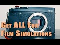Get ALL Fujifilm Film Simulations from XT4 XE4 onto XE1 XPro1 X100F XT2 XT1 XE3 or ANY Fuji in 2021