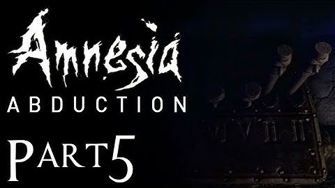 Amnesia: Abduction | Part 5 | PUZZLES!