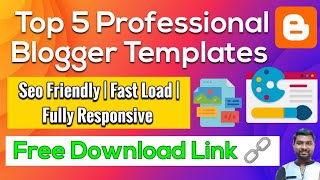 Top 5 Best Professional Blogger Templates | Best Blogger Templates For Adsense Approval 2023 