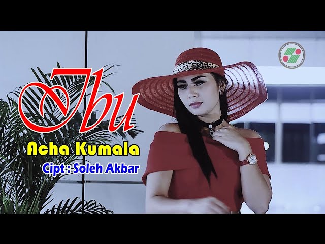 Ibu - música y letra de Acha Kumala