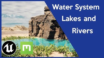 Unreal Engine 4.26 Water System Tutorial: Rivers and Lakes