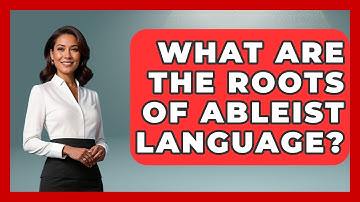 What Are The Roots Of Ableist Language? - Gender Equality Network