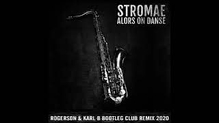 Stromae - Alors on Danse ( Rogerson & Karl B Bootleg Club Remix ) Resimi