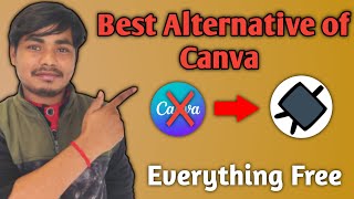 The Best Alternative of Canva 2023 | Alternative of canva | Everything Free free | hindi
