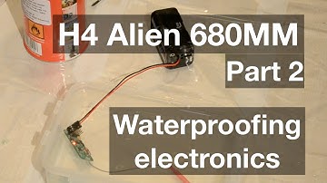 H4 Alien 680mm quadcopter build and review - waterproofing electronics test [Part 2]