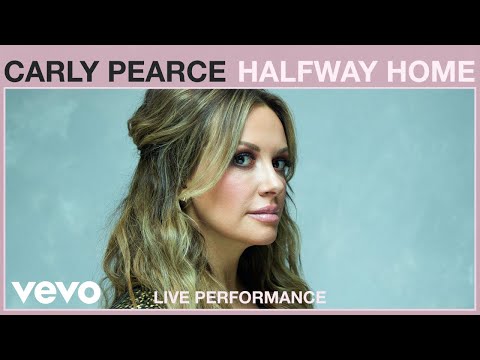 Carly Pearce - Halfway Home (Live Performance) | Vevo