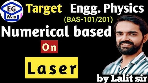 Unit 4th L4.8 Laser Numerical | Engg. Physics by Lalit sir #laser #laser #aktu #virulphysics