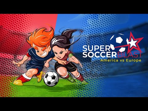 Super Soccer Blast: America VS Europe | Trailer (Nintendo Switch)