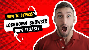 How to Bypass Lockdown browser 100% Reliable