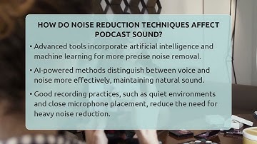 How Do Noise Reduction Techniques Affect Podcast Sound? - Modern Podcaster Hub