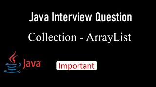 ArrayList in Java |Java Interview Question | Java Collection