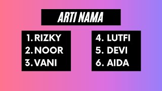 Arti Nama Rizky, Noor, Vani, Lutfi, Devi, Aida