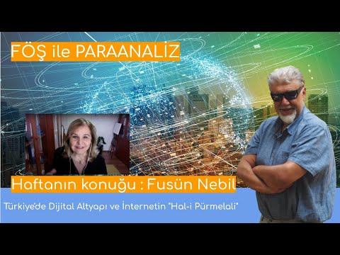 FÖŞ PARANALİZ : Türkiye'de Dijital Altyapı ve İnternetin "Hal-i Pürmelali"