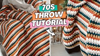 How To Crochet The 70's Throw - Step by Step Tutorial