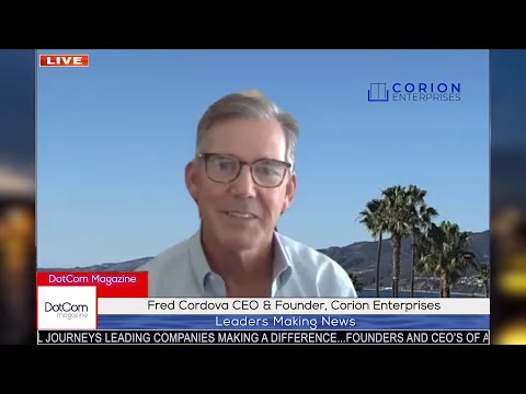 Fred Cordova CEO & Founder, Corion Enterprises, A DotCom Magazine Interview