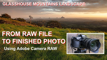 FROM RAW FILE TO FINISHED PHOTO: Processing this landscape image using Adobe Camera RAW 2021