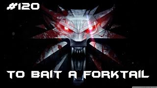 The Witcher 3 - Walkthrough #120: To Bait A Forktail - Help Eskel