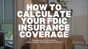 How to Calculate Your FDIC Insurance Coverage