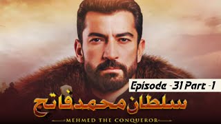 mehmed the conqueror episode 31 in urdu part 1