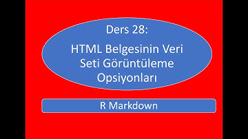Ders 28: R Markdown
