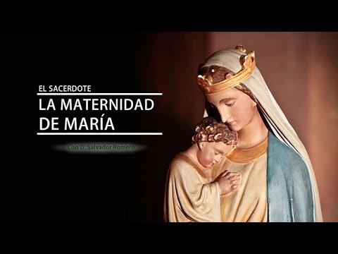 E.S. - D. Salvador Romero: La maternidad de María