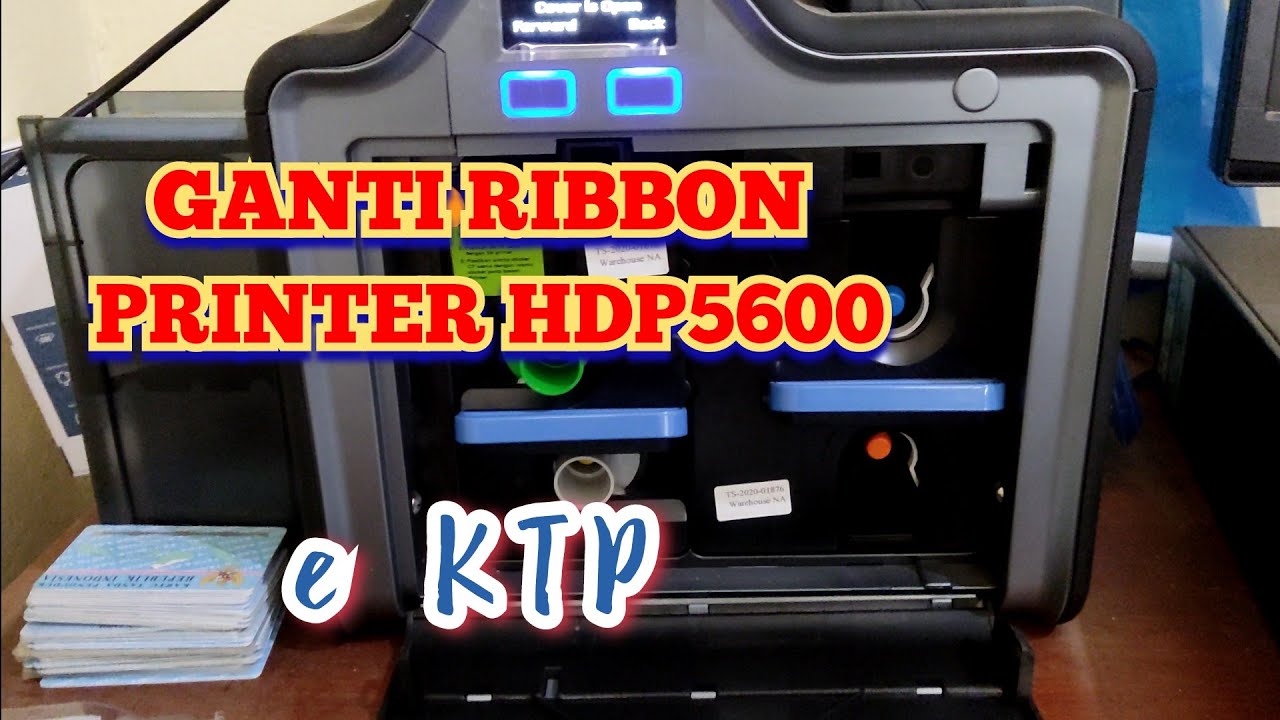 Proses Penggantian Ribbon Printer HDP5600 eKTP