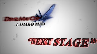 DMC4 COMBO MAD &quot;NEXT STAGE&quot;