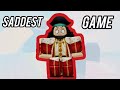 Playing roblox SADDEST game
