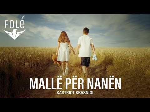 Kastriot Krasniqi - Malle per nanen (Prod. by Kole Oroshi)