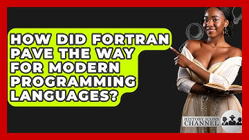 How Did FORTRAN Pave The Way For Modern Programming Languages? - History Icons Channel