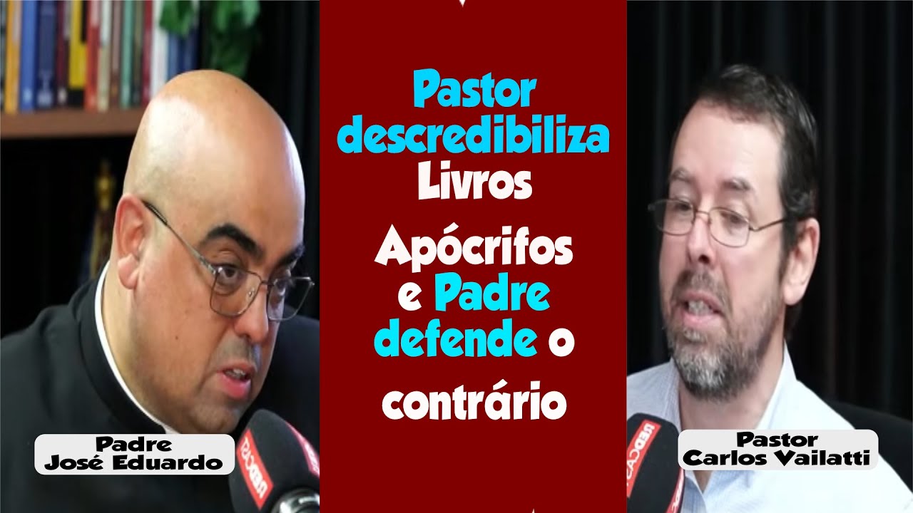 Os Livros Apócrifos são inspirados? Padre e Pastor em debate de alto nível
