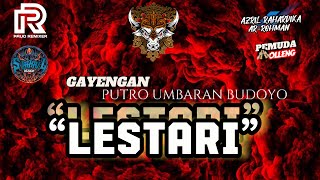Dj BANTENGAN ‼️LESTARI ‼️SPESIAL GAYENGAN PUTRO UMBARAN BUDOYO ‼️Remixer by @Paijoremixerofficial