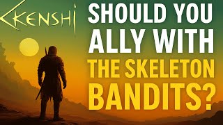 Should You Ally With The Skeleton Bandits