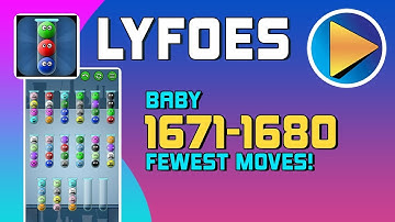 Lyfoes Baby Levels 1671 to 1680 Walkthrough [100% Perfect!]