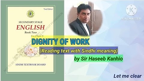 Dignity Of Work Class 10 English Unit 02 @Letmeclear.HaseebKanhio