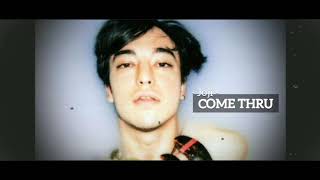 [Lyrics   vietsub] COME THRU - Joji