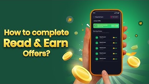 How To Complete Read & Earn Offers?