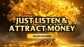 Attract Money Instantly | Frequency to Remove Financial Blockages | Infinite Abundance Rich Mind #18