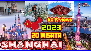 20 Tempat Wisata Terbaik SHANGHAI- CHINA, No. 2, 8,9, 15 Dan 17 paling populer Tahun 2023