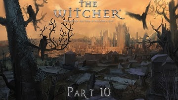 The Witcher: Full Play through.- Part 10.
