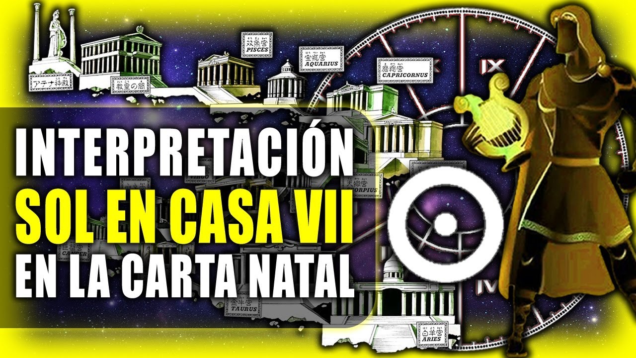 Sol en Casa 7 | Significado de nacer en Casa 7 en la Carta Natal - YouTube