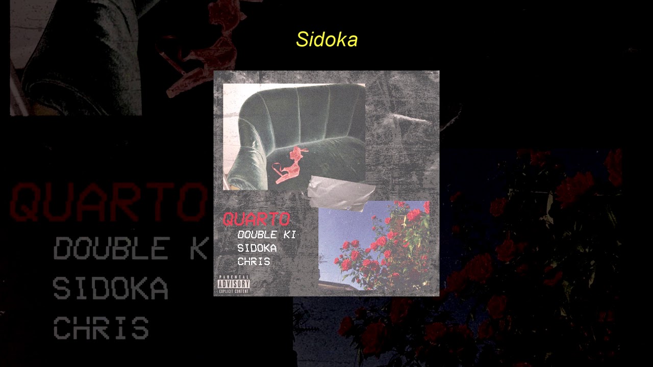 Double Ki - Quarto feat Chris, Sidoka