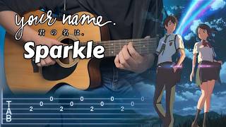 Sparkle - Your Name (君の名は) | Fingerstyle Guitar TAB