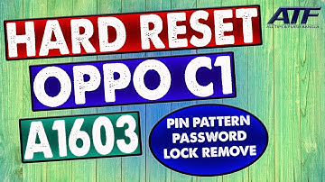 OPPO A1603 HARD RESET