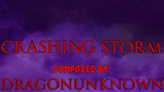 DRAGONUNKNOWN – Crashing Storm