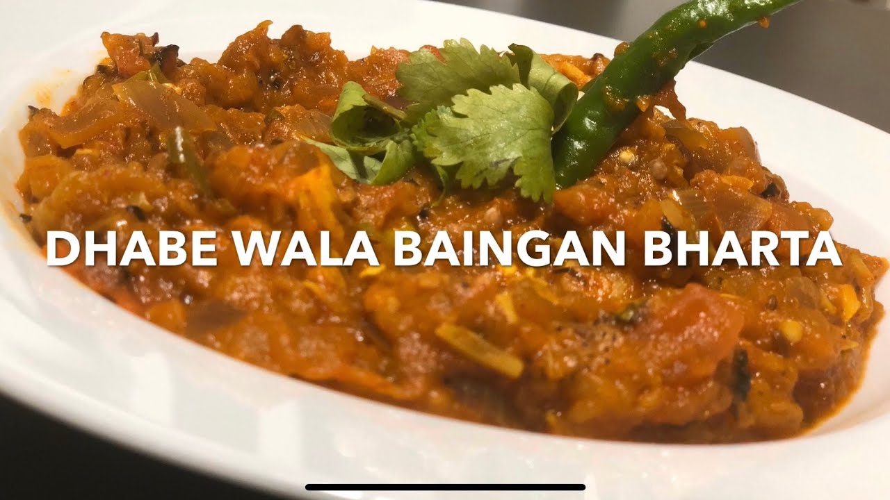 Dhabe Wala Baingan Bharta Recipe Restaurant Style Baingan Bharta