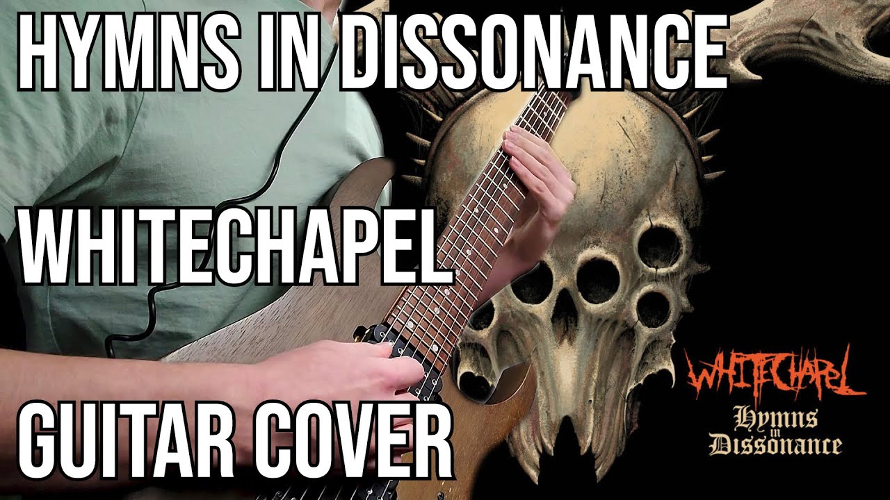 Hymns In Dissonance - Whitechapel | Guitar Cover