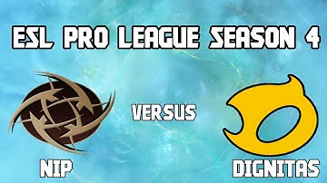 NiP vs Dignitas  ESL Pro League Season 4 de_nuke