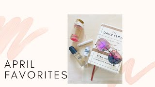 APRIL FAVORITES